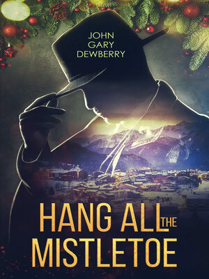 cover image of Hang All the Mistletoe